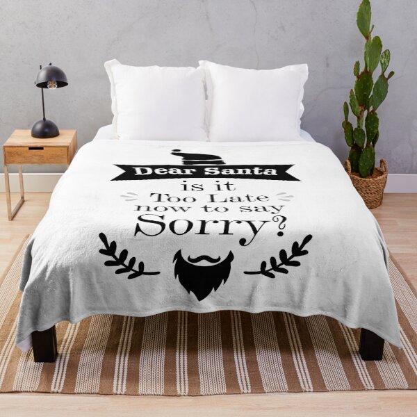 Item preview, Dear Santa is it Too Late now to day Sorry? - Essential designed and sold by Jessica Rani.