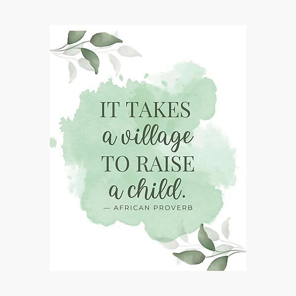 Item preview, It Takes A Village To Raise A Child designed and sold by MalcolmAndPark.