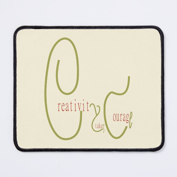Item preview, Creativity Takes Courage designed and sold by GIFTPLANETGP.