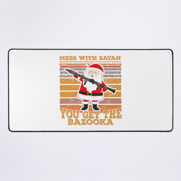 Item preview, Mess With Satan You Get The Bazooka Funny Christmas 2021 designed and sold by MaynardOwens.