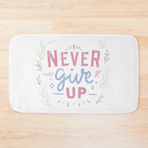 Item preview, Never Give Up Quote designed and sold by CreatorWorld29.