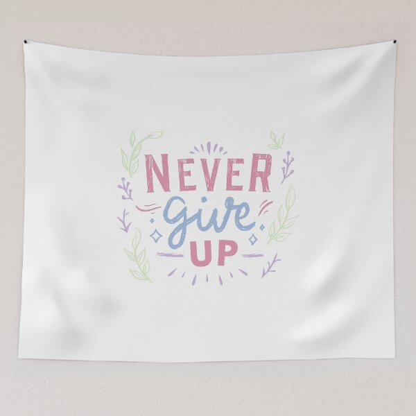 Item preview, Never Give Up Quote designed and sold by CreatorWorld29.
