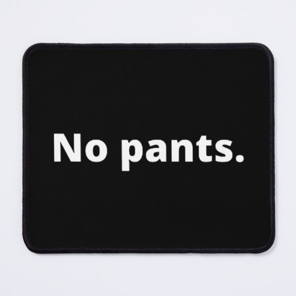 Item preview, No pants. designed and sold by ED-TDesigns.