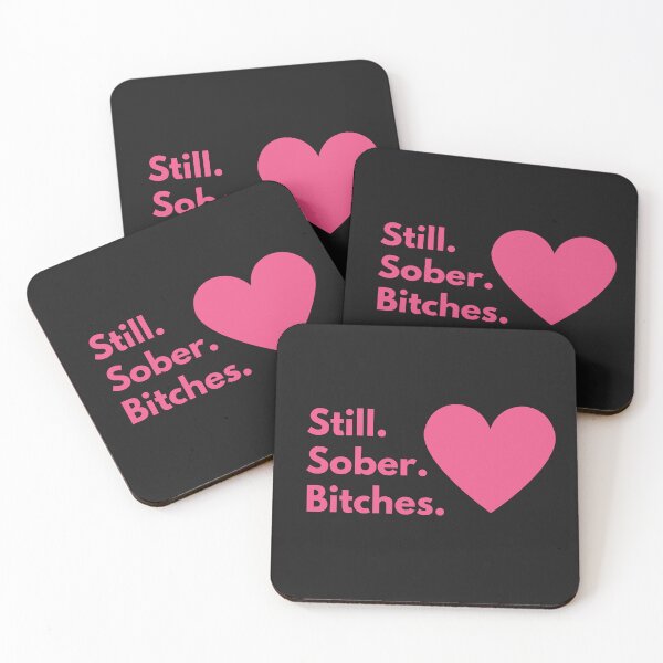 Item preview, Still Sober Bitches -  Addiction Recovery, Sobriety, 12 Steps, Alcoholics Anonymous designed and sold by SoberJen.