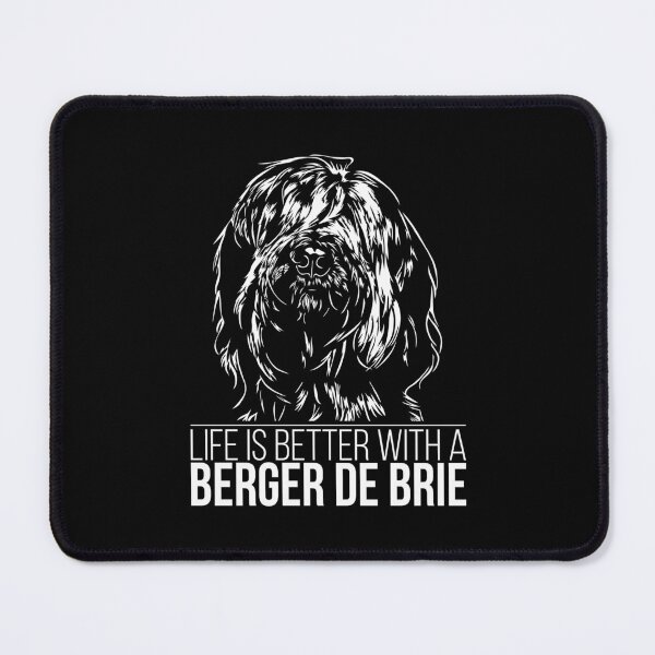 Item preview, Berger de Brie life is better dog saying designed and sold by dogarts.