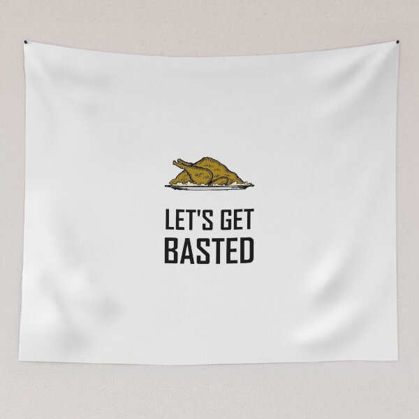 Item preview, Lets Get Basted Thanksgiving Turkey designed and sold by TheBestStore.