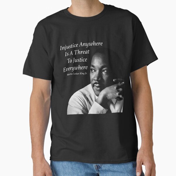 Item preview, MLK Quote Injustice Martin Luther King Jr Day designed and sold by Get A Wear  Shop.