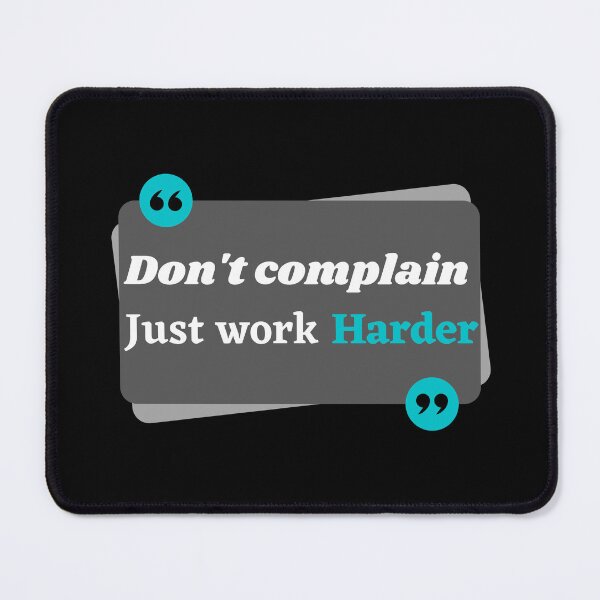 Item preview, Don't complain just work harder designed and sold by The Shark  Designer.