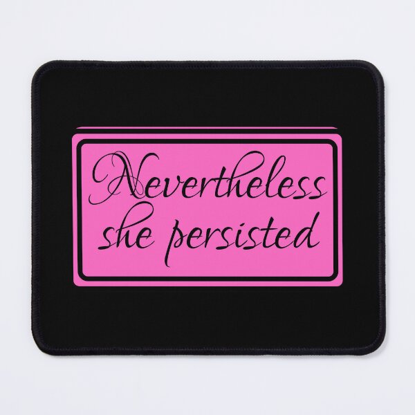 Item preview, Nevertheless She Persisted designed and sold by JourneyCreative.