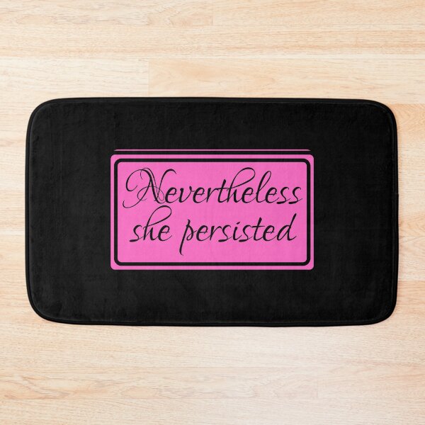 Item preview, Nevertheless She Persisted designed and sold by JourneyCreative.