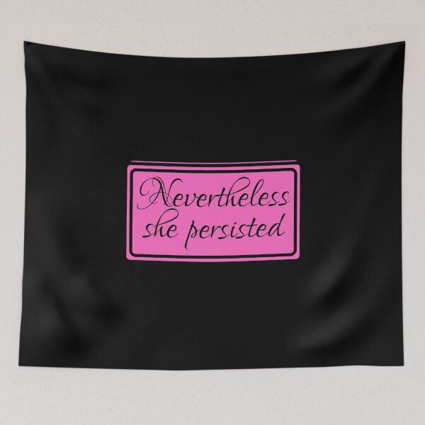Item preview, Nevertheless She Persisted designed and sold by JourneyCreative.