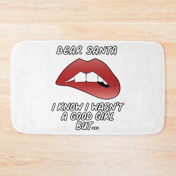 Item preview, Dear Santa i know i wasn't a good girl but ... | Sexy lip bite Christmas illustration designed and sold by ProdbyNiECO.