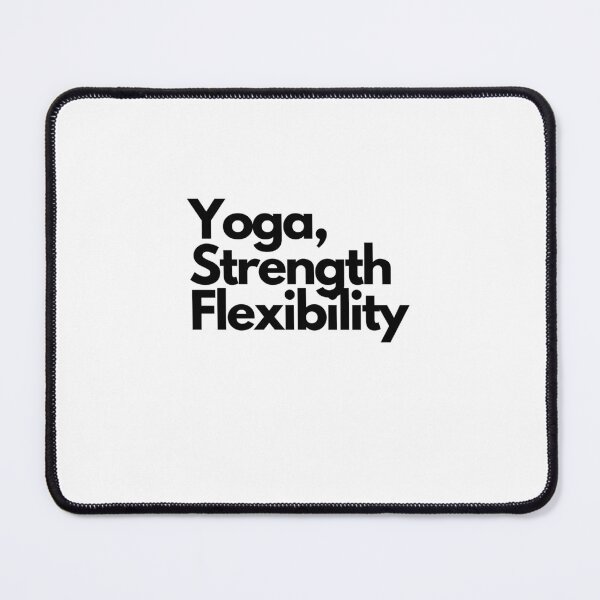 Item preview, Yoga Saying Yoga Strength Flexibility designed and sold by Cultradesign.