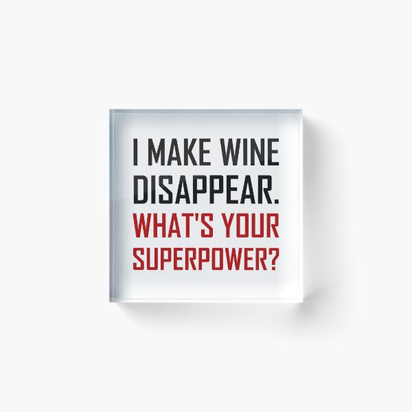 Item preview, Wine Disappear Superpower designed and sold by TheBestStore.