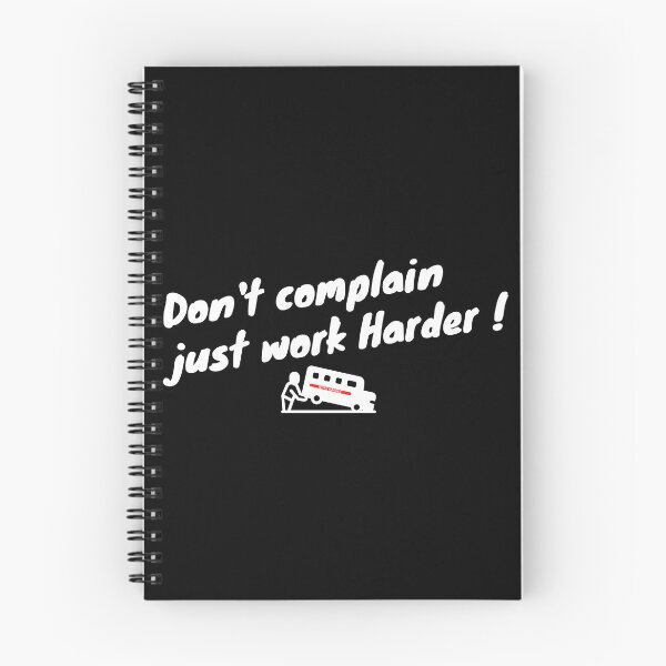 Item preview, Don't complain just work Harder (Quotes) designed and sold by The Shark  Designer.