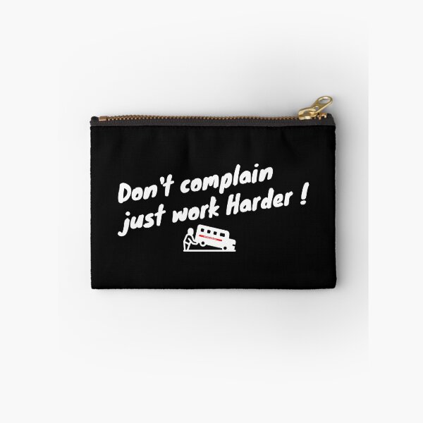Item preview, Don't complain just work Harder (Quotes) designed and sold by The Shark  Designer.
