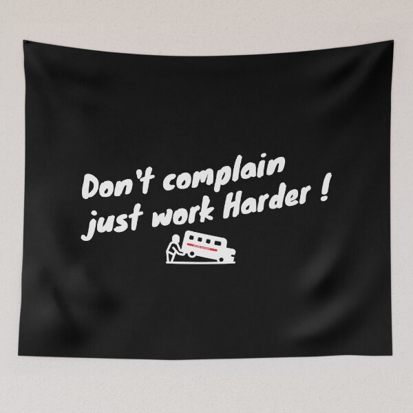 Item preview, Don't complain just work Harder (Quotes) designed and sold by The Shark  Designer.