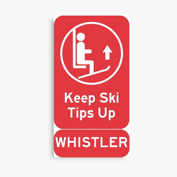 Item preview, Ski Tips Up! It's time to ski! Whistler British Columbia! designed and sold by NewNomads.