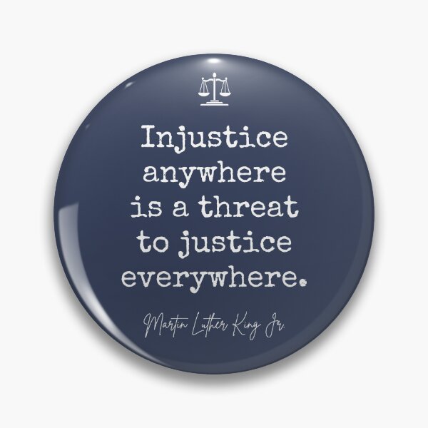 Item preview, Injustice Anywhere Is A Threat To Justice Everywhere designed and sold by BeakHouse.
