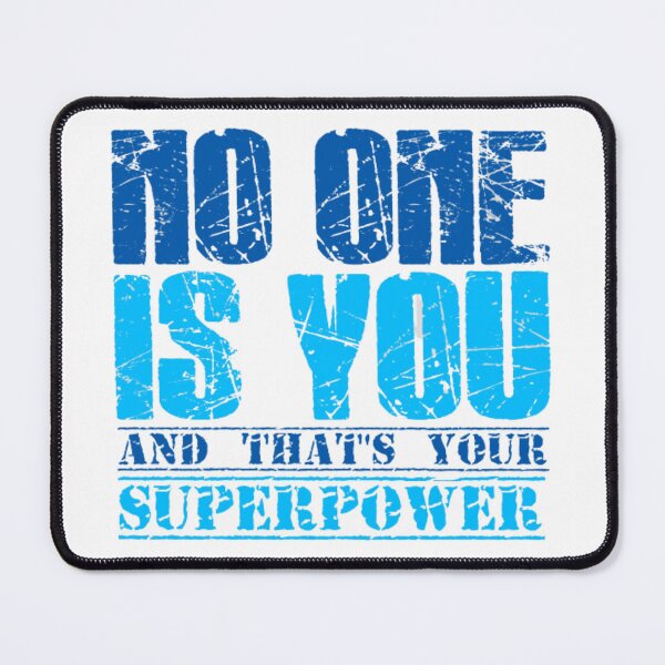 Item preview, No one is You and that's Your Superpower designed and sold by AYACHI90.