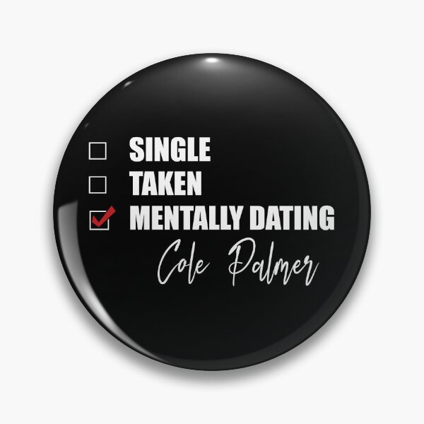Item preview, Mentally Dating Cole Palmer designed and sold by Bend-The-Trendd.