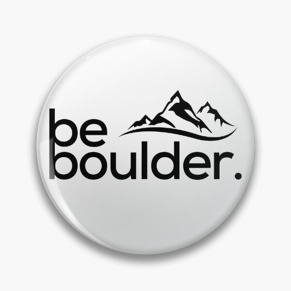 Item preview, Be Boulder. Rock Climbing. Bouldering designed and sold by Boulder Design Co.