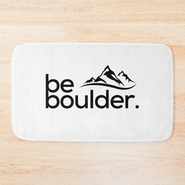 Item preview, Be Boulder. Rock Climbing. Bouldering designed and sold by Boulder Design Co.