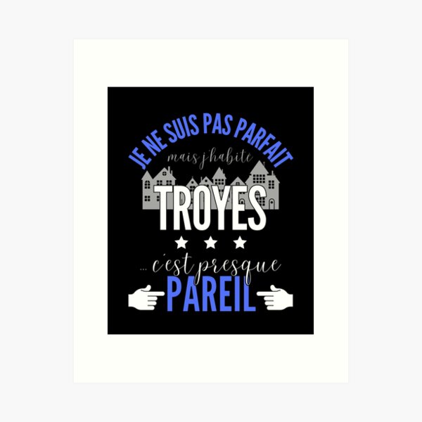 Item preview, Gift Man proud to live in Troyes designed and sold by RomualdGR.