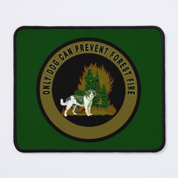 Item preview, Only dog can prevent forest fire. designed and sold by chrabab.
