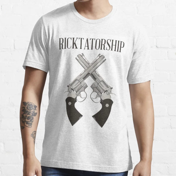 Ricktatorship – LeRage Shirts