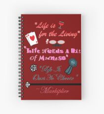 Life Words To Live By ("Who Killed Markiplier?" Quotes) Spiral Notebook