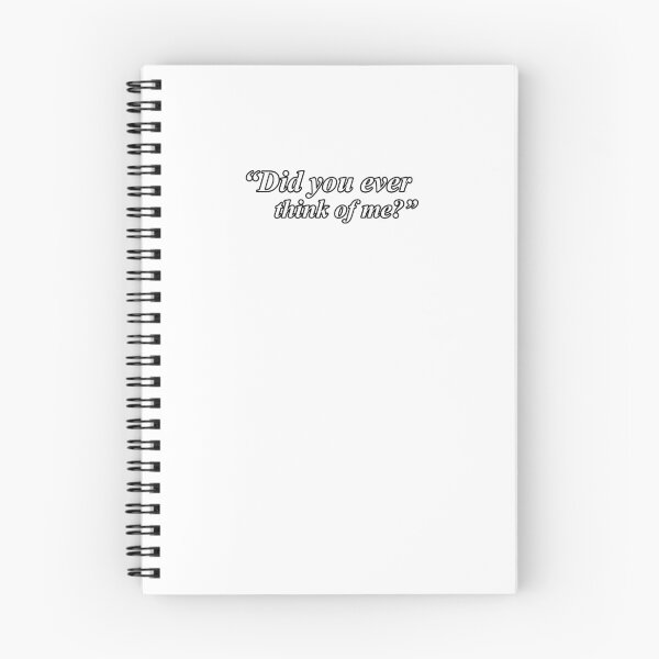 Item preview, DID YOU EVER THINK OF ME? designed and sold by ZalynsGraphic.