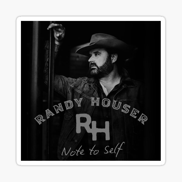 Artikel-Vorschau von Notiz an Self Randy Houser, designt und verkauft von Kaseyleblanc79.