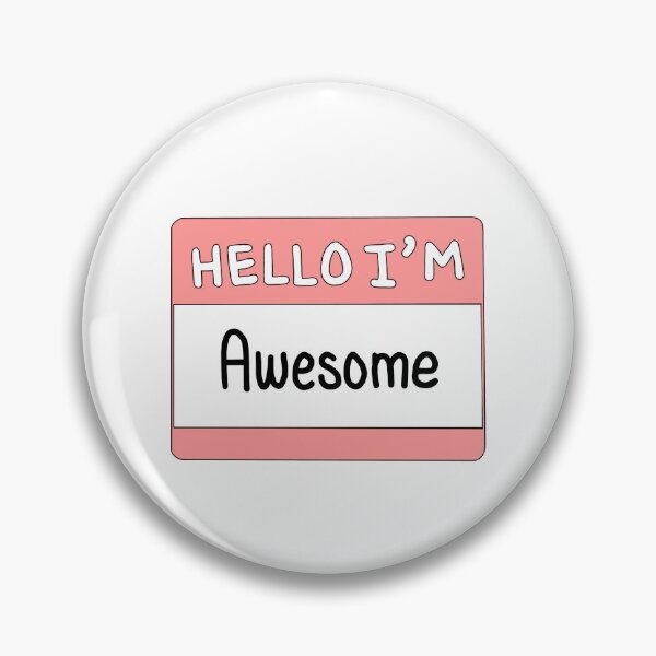 Item preview, Hello I'm Awesome designed and sold by thecoookiegal.