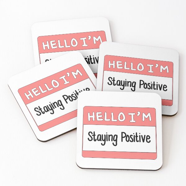 Item preview, Copy of Hello I'm Staying Positive designed and sold by thecoookiegal.