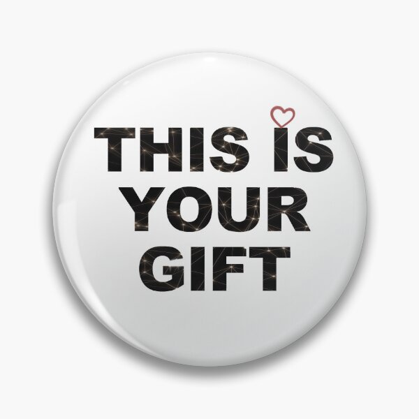 Item preview, This is your Gift  designed and sold by Designologys.