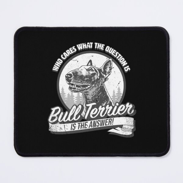 Item preview, Bull Terrier is the Answer - Funny & Cute Bull Terrier designed and sold by BrainlabStudios.