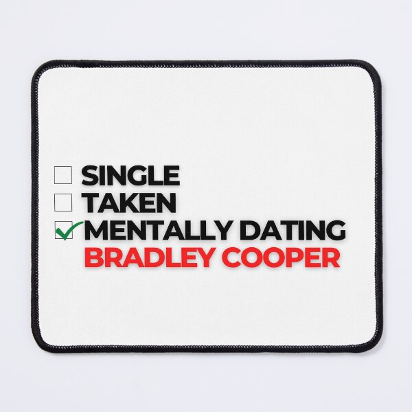 Item preview, Mentally Dating Bradley Cooper designed and sold by Itsheartshop.