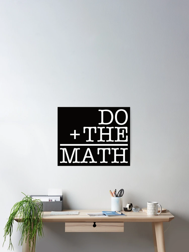 Thumbnail 2 of 3, Poster, Do The Math - R designed and sold by Madmattman.