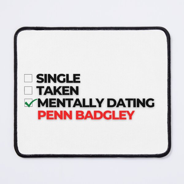 Item preview, Mentally Dating Penn Badgley designed and sold by Itsheartshop.