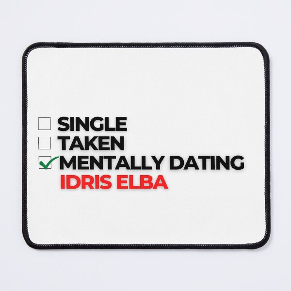 Item preview, Mentally Dating Idris Elba designed and sold by Itsheartshop.