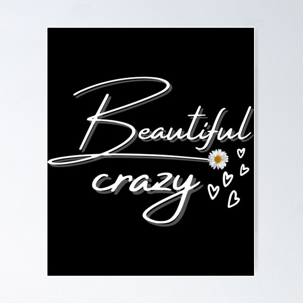 Beautiful Crazy Lyrics Poster, Best Gift Ever, Song Lyrics Poster