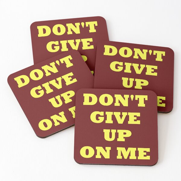 Item preview, DON'T GIVE UP ON ME designed and sold by SevilleArt.