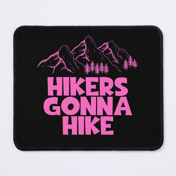 Item preview, Hikers Gonna Hike designed and sold by JourneyCreative.