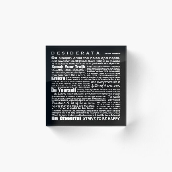 Desiderata - Black Acrylic Block
