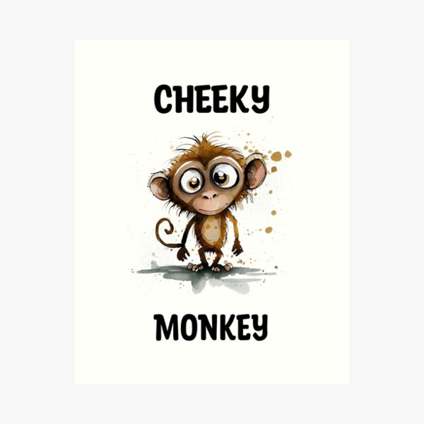 What is the meaning of What does A CHEEKY MONKEY mean