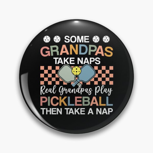 Item preview, Funny Pickleball Quote: Some Grandpas Take Naps Real Grandpas Play, Pickleball designed and sold by AMINE  ★★★★★.