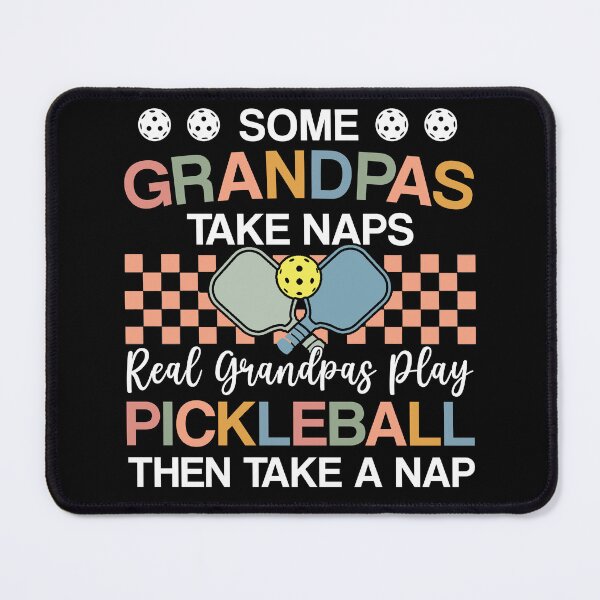 Item preview, Funny Pickleball Quote: Some Grandpas Take Naps Real Grandpas Play, Pickleball designed and sold by AMINE ★★★★★.