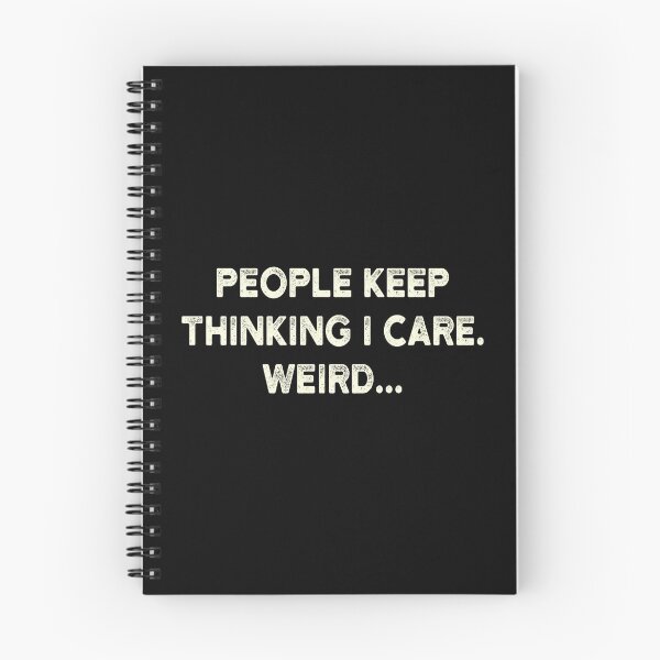 Item preview, I Don't Care Shirt People Keep Thinking I Care designed and sold by Amazing Designs.