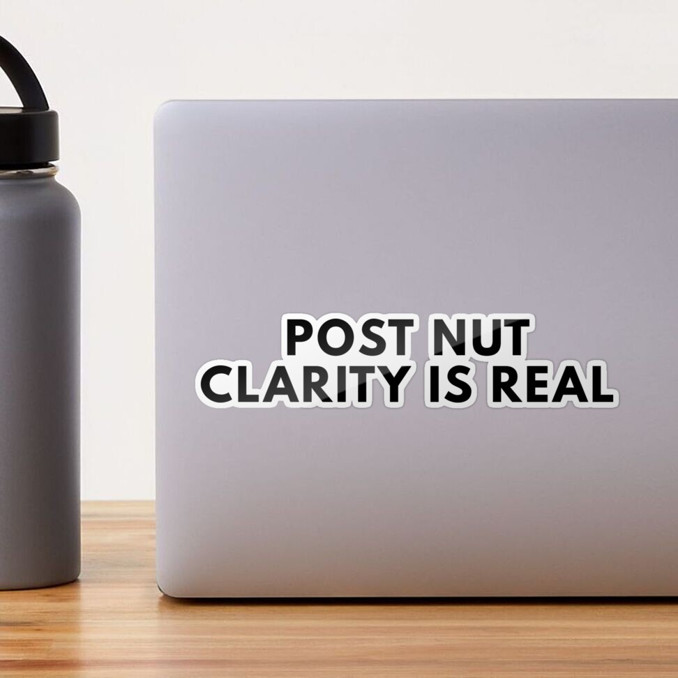 Post Nut Clarity Is Real